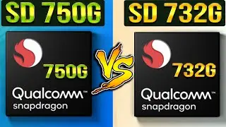 ⚡Snapdragon 750G Vs Snapdragon 732G | Which Is BETTER? | Snapdragon 732G Vs Qualcomm Snapdragon 750G