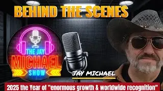 BEHIND THE SCENES- JAY MICHAEL 