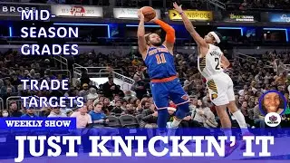 THE KNICKS AT THE HALFWAY MARK: GRADES & TRADE TARGETS
