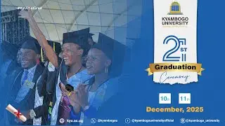 21st Kyambogo University Graduation  Ceremony Day 2 - Live