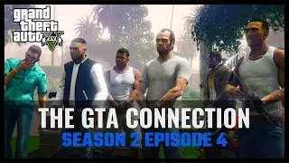 The GTA Connection: Season 2 - Episode 4