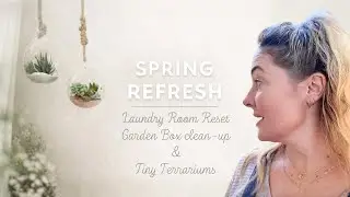 Cozy Saturday Reset | Laundry Room Refresh, Garden Rescue & Tiny Terrariums