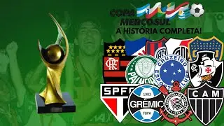 A HIST&Oacute;RIA COMPLETA DA COPA MERCOSUL! - A COMPETI&Ccedil;&Atilde;O MAIS FORTE DA AM&Eacute;RICA DO SUL NOS ANOS 90!