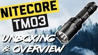 Nitecore TM03 Tiny Monster LED Flashlight - Unboxing & Overview