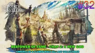 Octopath traveler 0 walkthrough #32 - Bestower of the fame chapter 1: A new god - Emberglow
