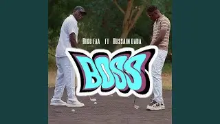 Boss (feat. Hussain Dada)