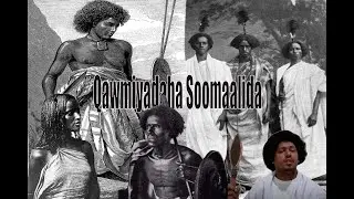 Taariikhda Soomaalida & Waayo Beelaha Sagaalka Madaluug + Soomaalida Maxaa Isku Fakar Ka Dhigay??