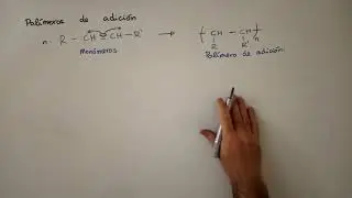 Reacciones de polimerización - Polímeros de adición