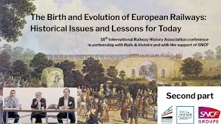 Зарождение и эволюция европейских железных дорог: исторические вопросы и уроки для современности ...
