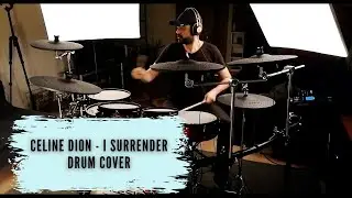 #3 I Surrender - Celine Dion | Drum Cover |