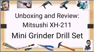 Unboxing and Review: Mistushi XH-211 Mini Grinder Drill Set