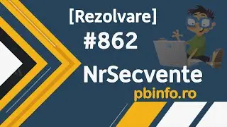 [Rezolvare] pbinfo 862 - NrSecvente (100p)