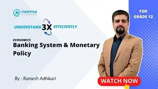 Banking System and Monetary Policy (Part I) | Grade 12 | NEB