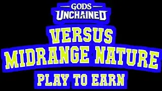 Gods Unchained: Daily Play & Earn #123 Gameplays - Victory #1 - versus Midrange Magic