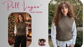 Pull LOGAN au tricot 🧶  Modèle sans manches moderne & facile | Tutoriel pas à pas