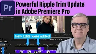 Powerful Ripple Trim Update in Adobe Premiere Pro
