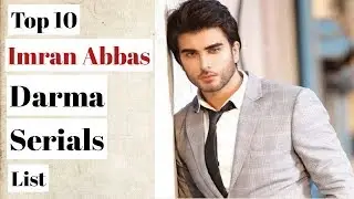 Top 10 Imran Abbas Drama List | Imran Abbas Drama | Top 10 collection