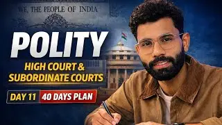 Polity Day 11 | High Court & Subordinate Courts | 40 Days Prelims Plan | UPSC 2026 #indore #upsc2026