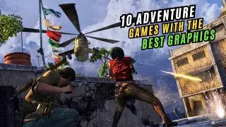 Top 10 Adventure Games with Mind-Blowing Graphics! 🎮