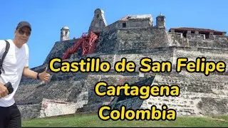 CARTAGENA Y SU IMPONENTE CASTILLO ,Imposible NO CONOCERLO👍🏼 Tips, Historia, Precios y hasta mas