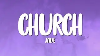 JADE - Church (Lyrics)