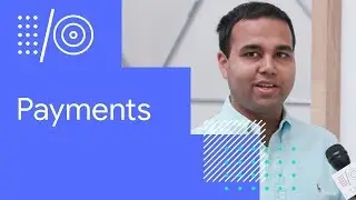 I/O '18 Guide - Google Pay