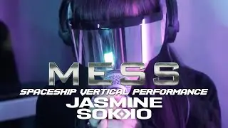 Jasmine Sokko - MESS (Spaceship Vertical Performance)