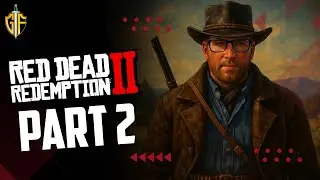 GameFaceZA Plays: Red Dead Redemption 2 &ndash; Episode 02