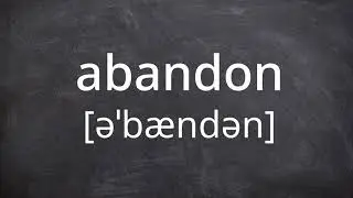 ABANDON   Pronunciation in American English