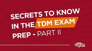 Secrets To Know In TDM Exam Prep Part 2