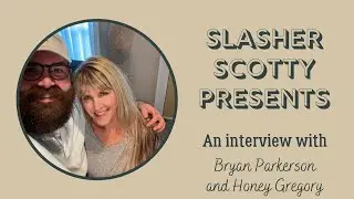 Bryan Parkerson and Honey Gregory Interview