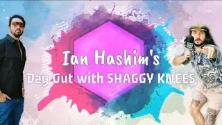 Ian Hashim's Day Out with Shaggy Knees Episode 1