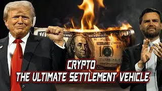 Dethroning the Dollar: How Crypto is Taking Over as the Ultimate Settlement Vehicle