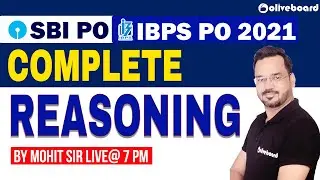 SBI PO/IBPS PO 2021 | Reasoning Preparation | Complete Reasoning | By Mohit Sir