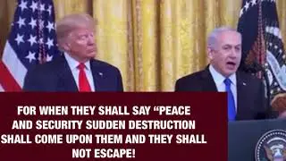 FOR WHEN THEY SHALL SAY &ldquo;PEACE AND SECURITY&rdquo;