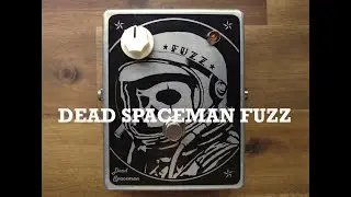 Dead Spaceman Fuzz by S*E*I*T*A*N*'s Pedals