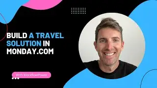 How to build a travel workflow in monday.com