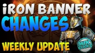 Destiny Weekly Update - Destiny Iron Banner Changes - Destiny Patch Notes