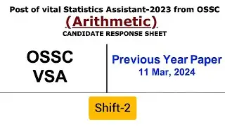 OSSC Vital Statistics Assistant 2023 || Post of VSA -2023 || Held on 11 March, 2024 (Shift-2) #ossc