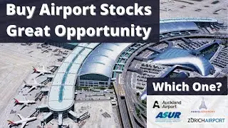 Analyzing 4 Airport Stocks - Auckland, Paris, Zurich and ASUR Airports
