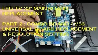 РУКОВОДСТВО ПО ОБСЛУЖИВАНИЮ LED-ТЕЛЕВИЗОРА: Часть 2: ЗАМЕНА МАТЕРИНСКОЙ ПЛАТЫ COMBO/V56 U11