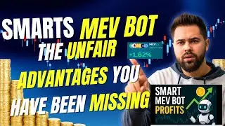 SMARTS MEV BOT: THE UNFAIR ADVANTAGES YOU HAVE BEEN MISSING
