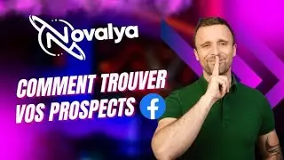 COMMENT TROUVER VOS PROSPECTS sur Facebook