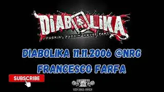 DIABOLIKA 11.11.2006@NRG - FRANCESCO FARFA