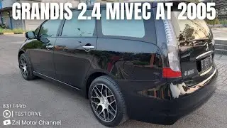 [TEST DRIVE] MITSUBISHI GRANDIS 2.4 MIVEC CBU MATIC 2005 83JT KM 144RB MOBIL BEKAS ZAL MOTOR CHANNEL