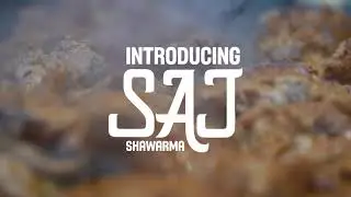 Introducing SAJ Shawarma!