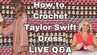 How to Crochet Taylor Swift Dress: LIVE Q&A with Kristin Omdahl FREE PATTERN