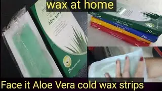 How to use Face it Aloe Vera cold wax strips