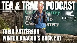 Trish Patterson - Winter Dragon's Back FKT #181
