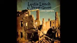 Lydia Lunch & Cypress Grove - Devil Winds
